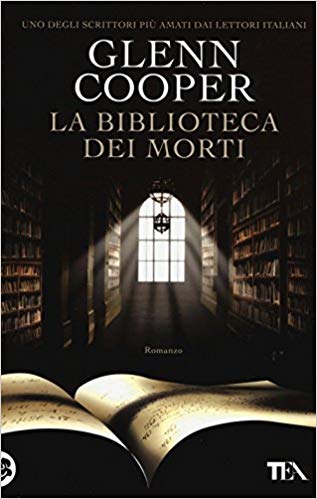 La Biblioteca dei morti di Glenn Cooper - Un Cuore Tra I Libri